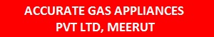 ACCURATE GAS APPLIANCES PVT LTD, MEERUT